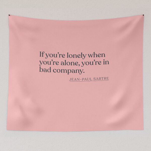 Item preview, Jean-Paul Sartre - If you're lonely when you're alone, you're in bad company. designed and sold by BookQuoteMerch.