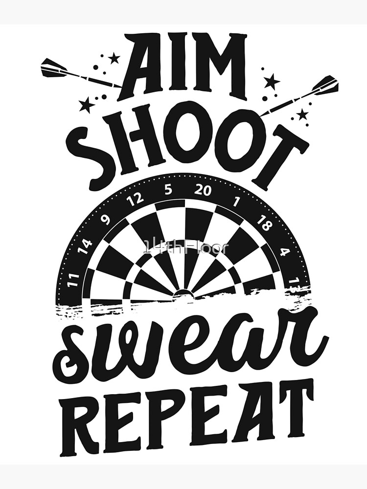  Personalized Aim Shoot Swear Shirt, Darts Aim Shoot