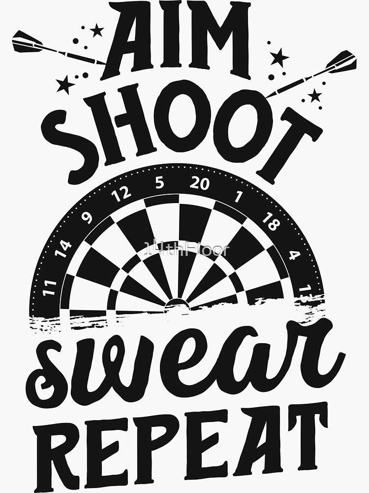  Personalized Aim Shoot Swear Shirt, Darts Aim Shoot