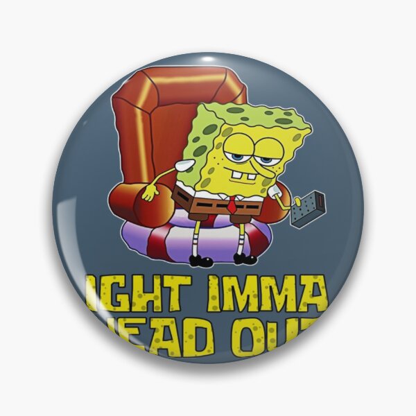 Item preview, Spongebob Ight Imma Head Out - Spongebob Meme designed and sold by Omegae.