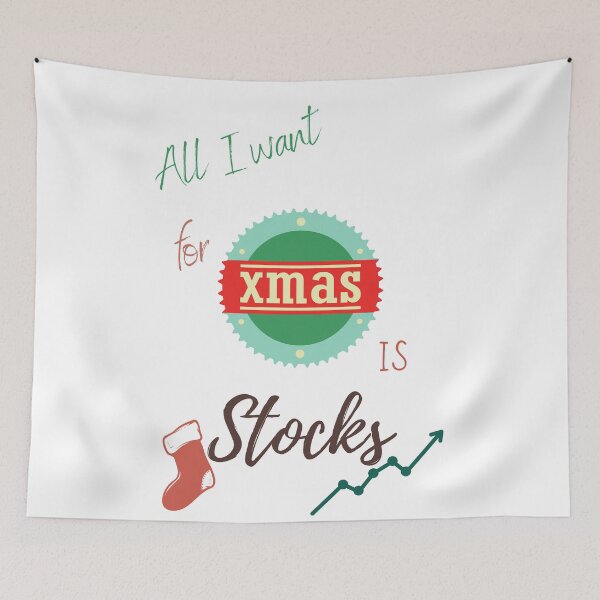 Item preview,  All I want for christmas ( xmas) is stocks designed and sold by FourNuns.