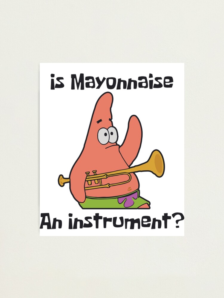 "Spongebob Is Mayonnaise an Instrument" Photographic Print by Omegae