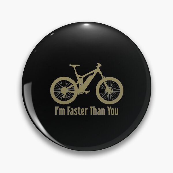 Item preview, Ebike I'm Faster Than You Funny eBike designed and sold by OneMTB.