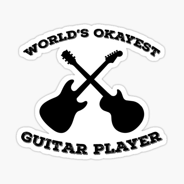 world's okayest guitar player