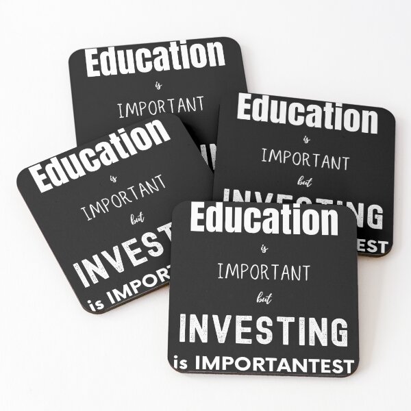 Item preview,  Education is important but investing is importantest (all white writing) designed and sold by FourNuns.