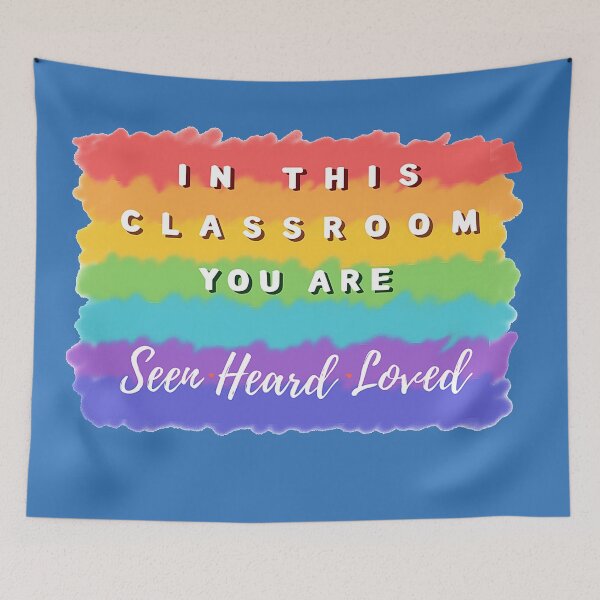 Item preview, LGBTQ+ In This Classroom, You are SEEN, HEARD, LOVED designed and sold by Teacher PRIDE.