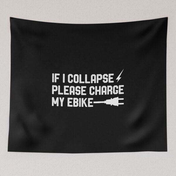 Item preview, If I Collapse Please Charge My Ebike Funny eBike designed and sold by OneMTB.