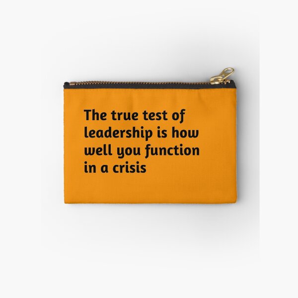 Item preview, The true test of leadership is how well you function in a crisis. Motivational Quote designed and sold by amrmab.