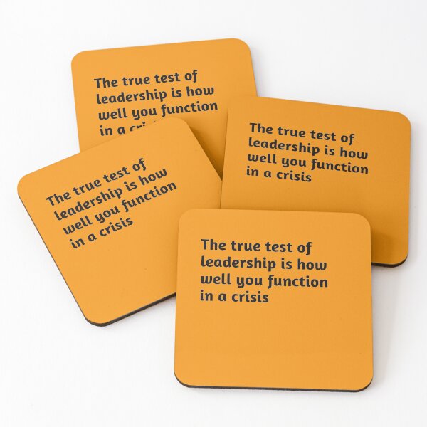Item preview, The true test of leadership is how well you function in a crisis. Motivational Quote designed and sold by amrmab.