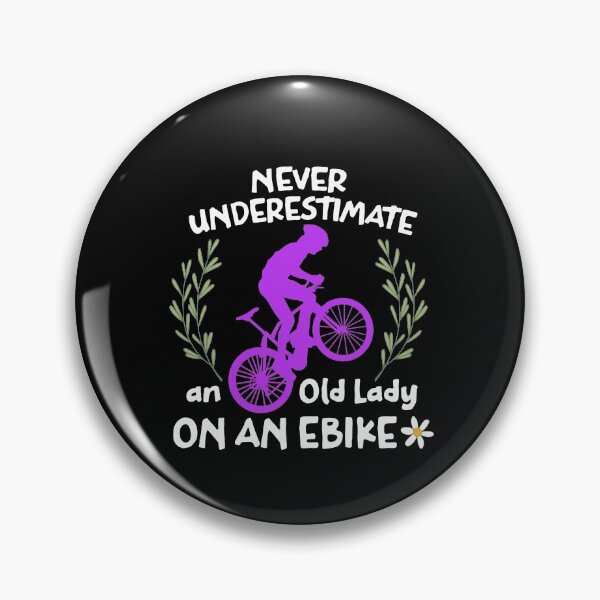 Item preview, Never Underestimate an Old Lady on an Ebike Funny eBike designed and sold by OneMTB.