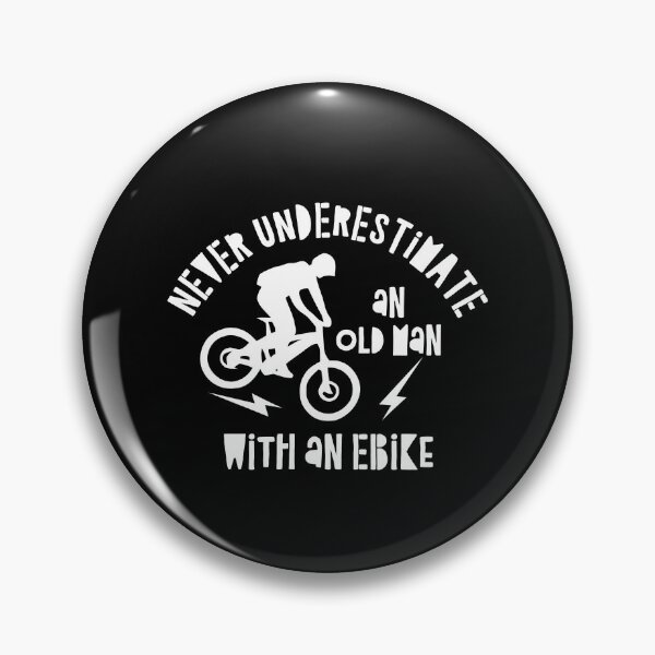 Item preview, Never Underestimate an Old Man with an Ebike Funny eBike designed and sold by OneMTB.
