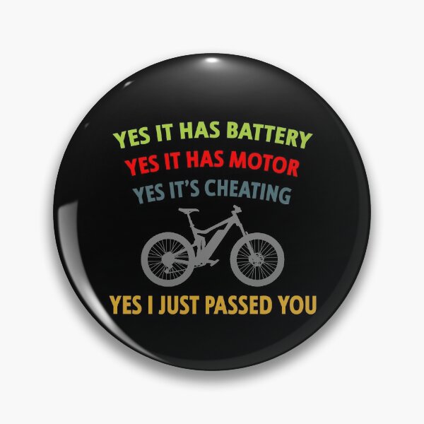 Item preview, Yes It Has Battery, Yes It Has Motor, Yes It's Cheating, Yes I Just Passed You Funny e-Bike designed and sold by OneMTB.