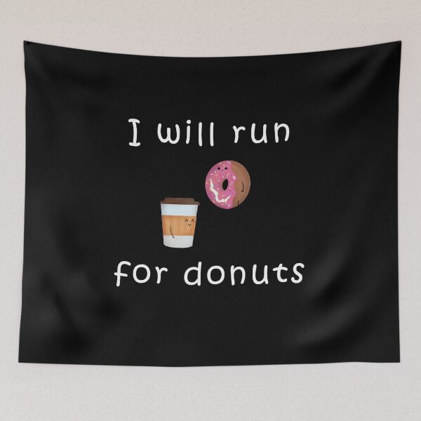 Item preview, Will Run for Donuts designed and sold by Uvogin2099.