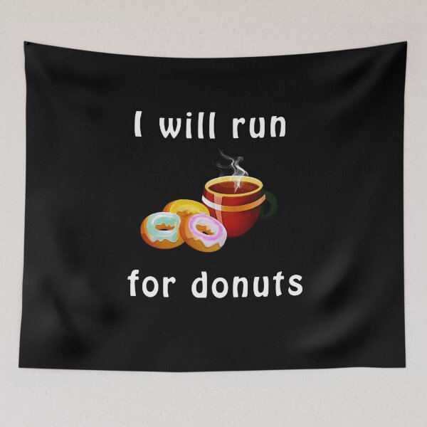 Item preview, I Will Run for Donuts designed and sold by Uvogin2099.