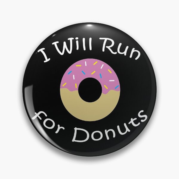 Item preview, I Will Run for Donuts III designed and sold by Uvogin2099.