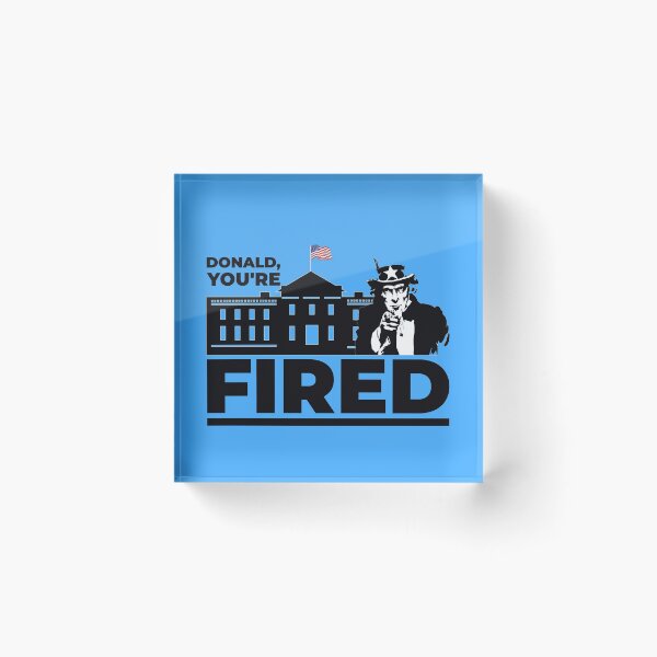 Item preview, Donald You're Fired designed and sold by preefocus.