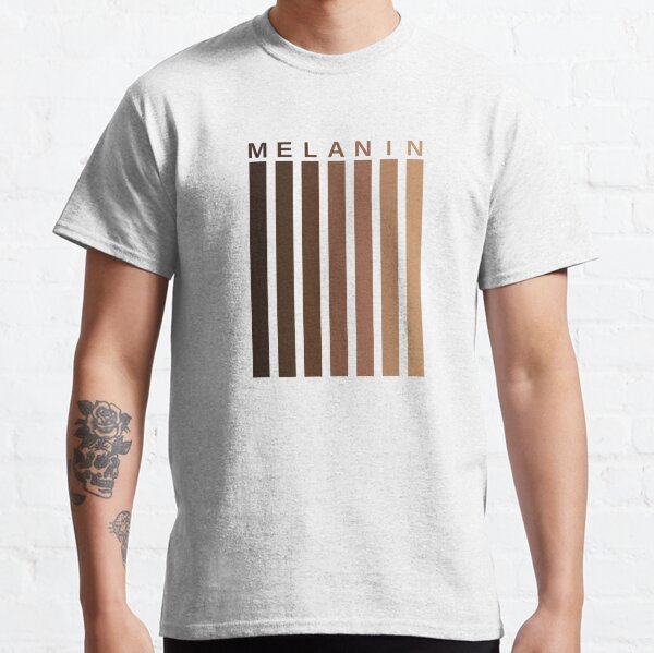 different shades of melanin shirt