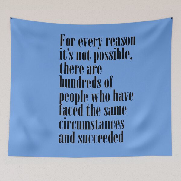 Item preview, For every reason it’s not possible, there are hundreds of people who have faced the same circumstances and succeeded. Motivational Quote.  designed and sold by amrmab.