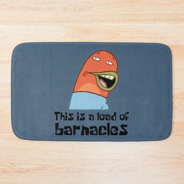 Item preview, Spongebob This Is A Load Of Barnacles designed and sold by Omegae.