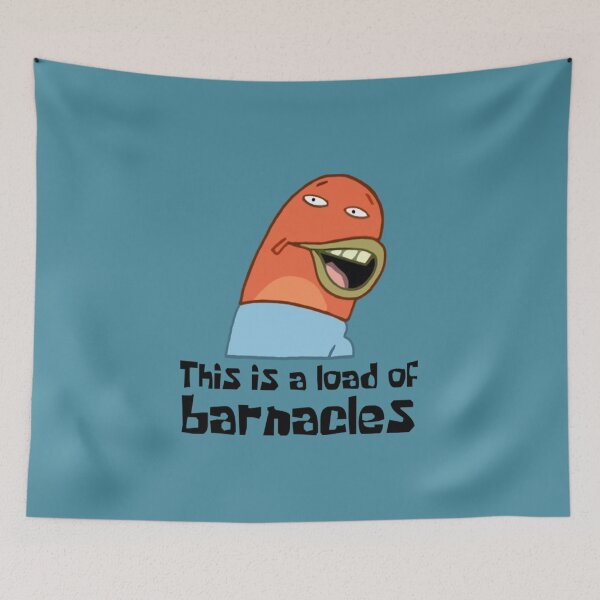 Item preview, Spongebob This Is A Load Of Barnacles designed and sold by Omegae.