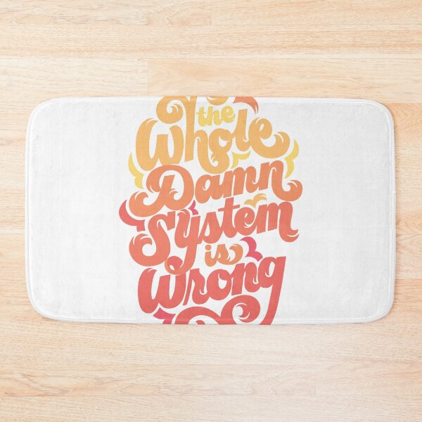 Item preview, The Whole Damn System is Wrong designed and sold by polliadesign.
