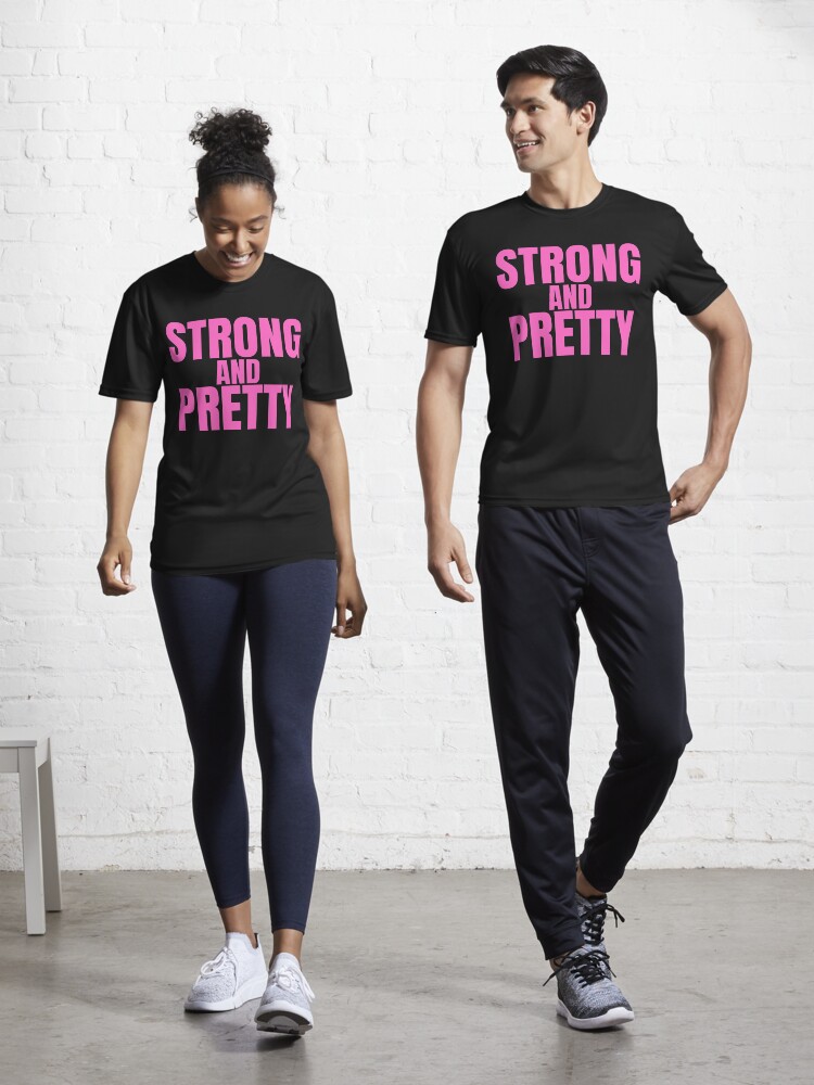 STRONG AND PRETTY (in pink letters 