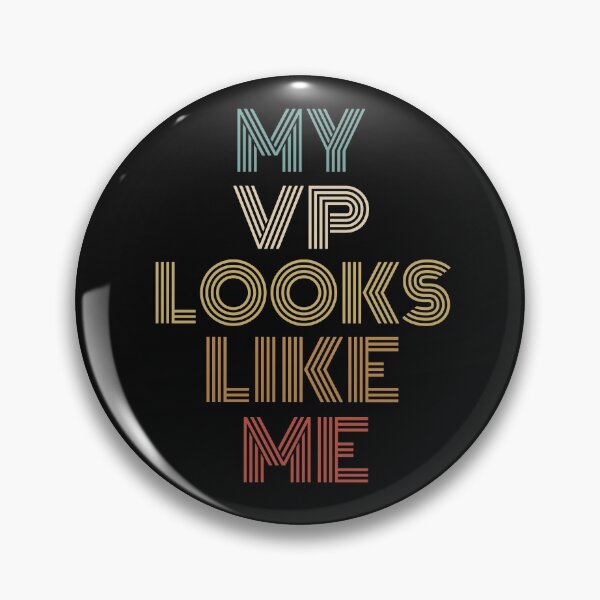Item preview, My VP Looks Like Me designed and sold by MAS-S.