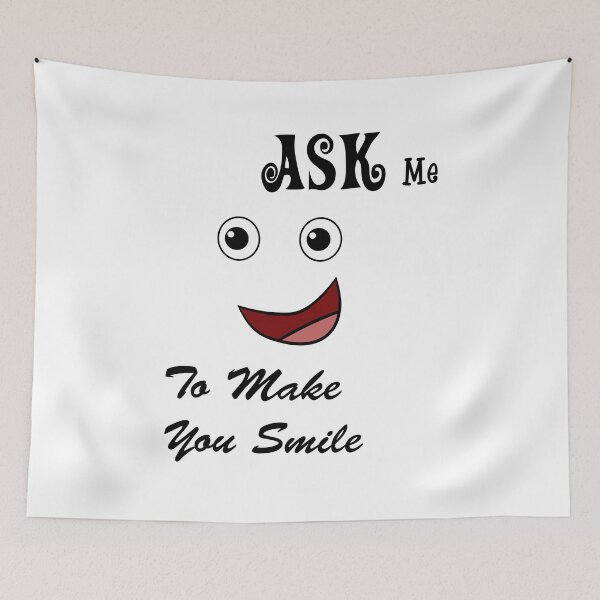 Item preview, Ask me to make you smile designed and sold by Store Artilia.