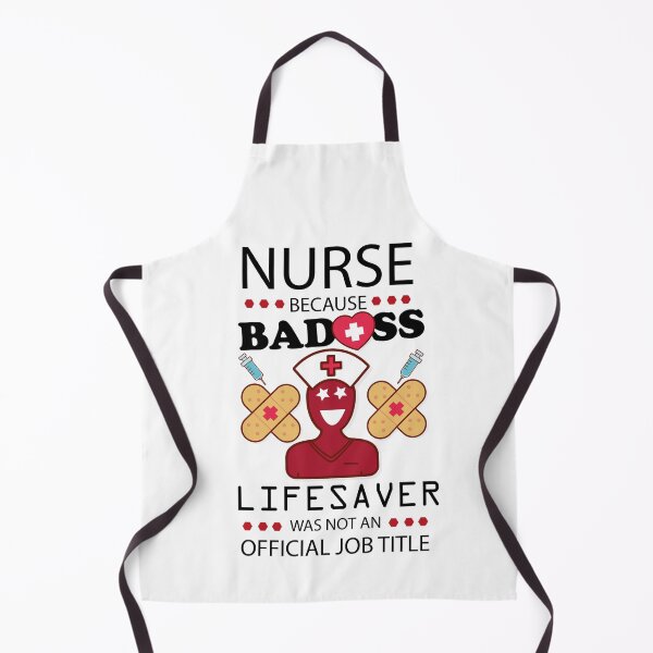 Item preview, nurse because badass lifesaver was not an official job title SHIRT designed and sold by Castore design.