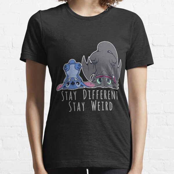 Stay Different Stay Weird Night Fury Toothless And Stitchhh Essential T-Shirt