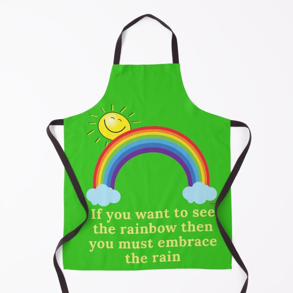 Item preview, If you want to see the rainbow then you must embrace the rain designed and sold by Andykinoz.
