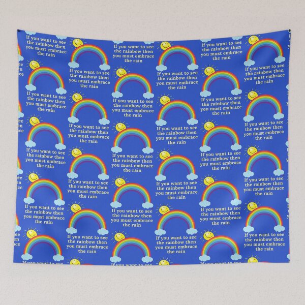 Item preview, If you want to see the rainbow then you must embrace the rain designed and sold by Andykinoz.