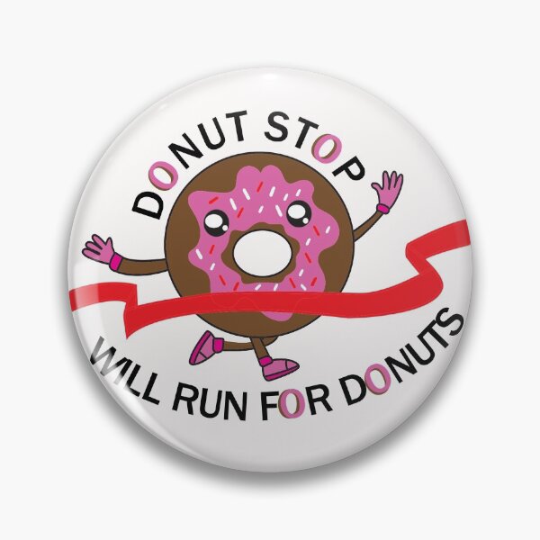 Item preview, Will Run For Donuts designed and sold by YueHeng Creates ⭐⭐⭐⭐⭐.