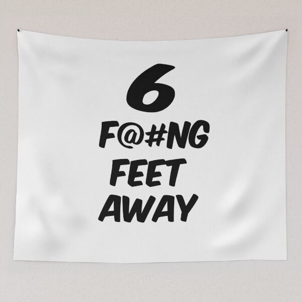 Item preview, 6 Fucking feet away (Social distance) designed and sold by JAM2.