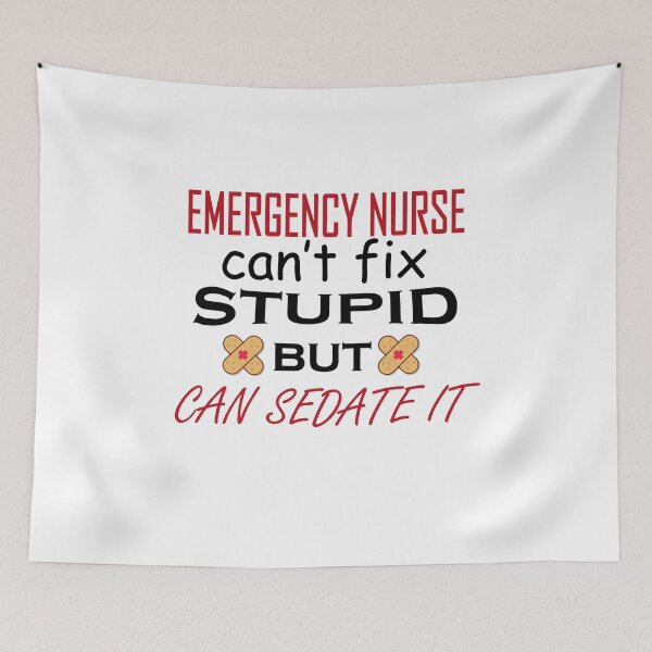 Item preview, EMERGENCY NURSE can't fix stupid but can sedate it , best nurse, shirts for nurse, nurse quotes, nurses gift designed and sold by Castore design.