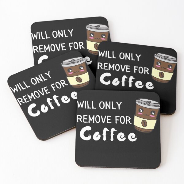 Item preview, Will Only Remove For Coffee Funny & Sarcastic Coffee Lover Social Distancing  designed and sold by OneandHalf.