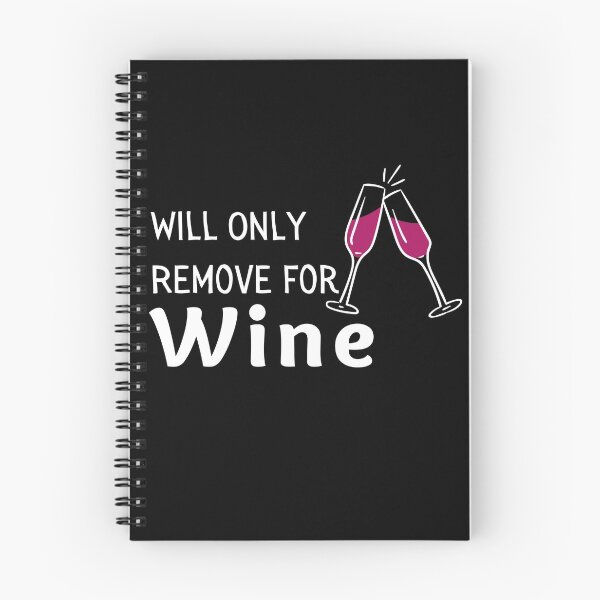 Item preview, Will Only Remove For Wine Funny & Sarcastic Wine Lover Social Distancing Quarantine  designed and sold by OneandHalf.