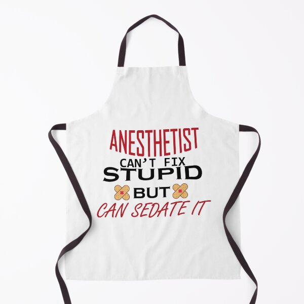 Item preview, ANESTHETIST NURSE can't fix stupid but can sedate it , best nurse, shirts for nurse, nurse quotes, nurses gift designed and sold by Castore design.