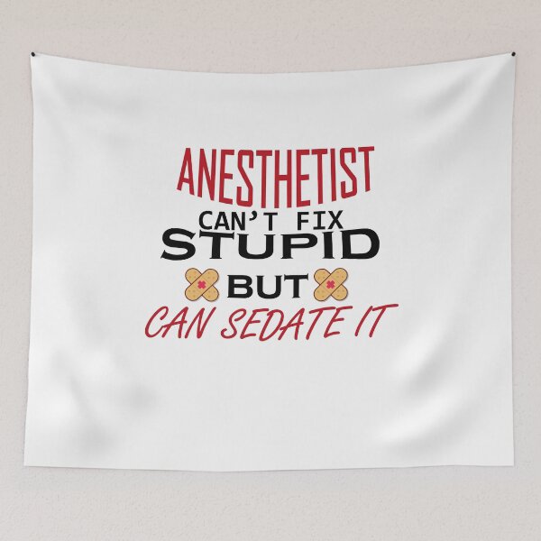 Item preview, ANESTHETIST NURSE can't fix stupid but can sedate it , best nurse, shirts for nurse, nurse quotes, nurses gift designed and sold by Castore design.