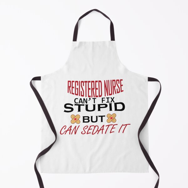 Item preview, REGISTERED NURSE can't fix stupid but can sedate it , best nurse, shirts for nurse, nurse quotes, nurses gift designed and sold by Castore design.
