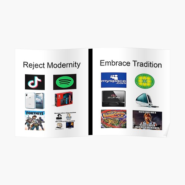 reject modernity embrace tradition