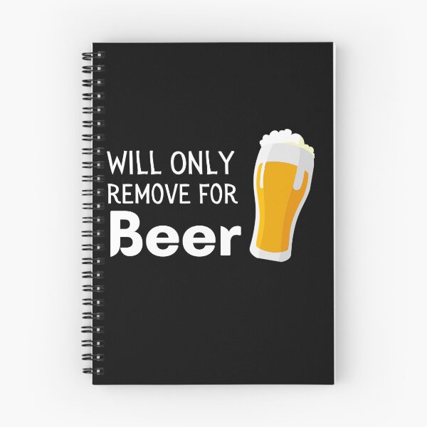 Item preview, Will Only Remove For Beer Funny & Sarcastic Beer Lover Social Distancing Quarantine  designed and sold by OneandHalf.