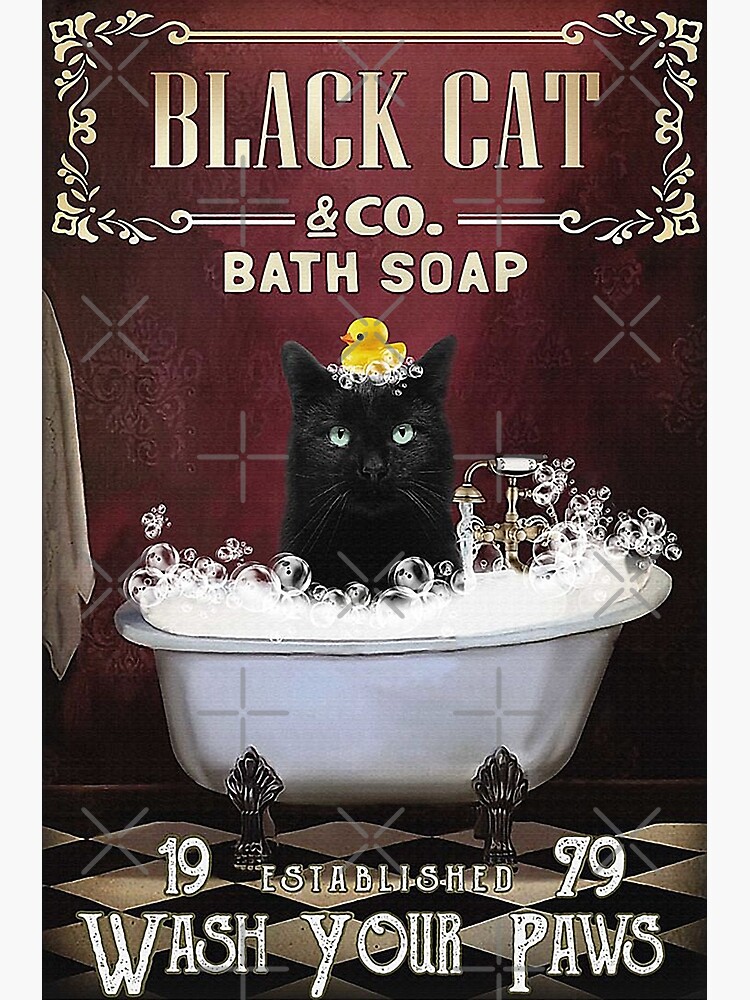 "Black Cat Bath Soap wash your paws " Poster for Sale by moonchildworld