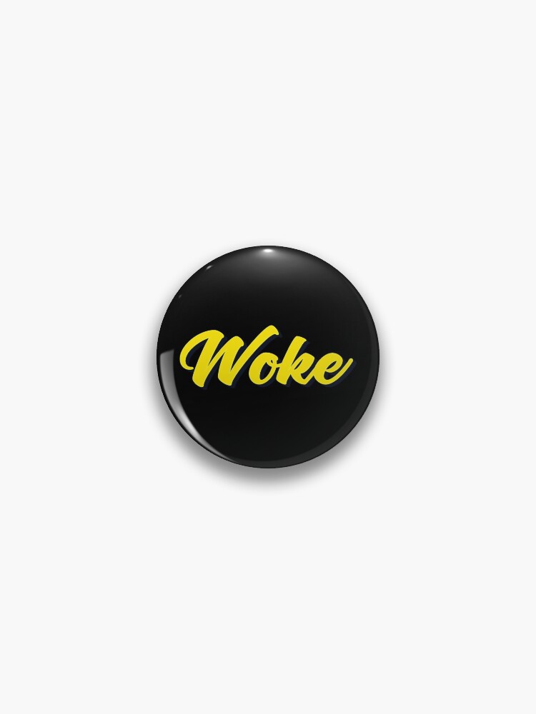 Thumbnail 1 of 3, Pin, Woke designed and sold by ProjectX23.