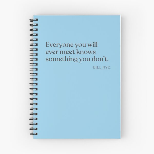 Item preview, Bill Nye - Everyone you will ever meet knows something you don't. designed and sold by BookQuoteMerch.