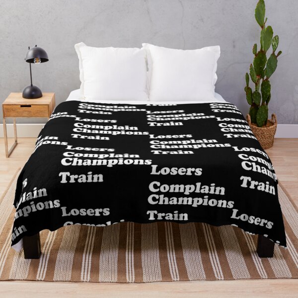 Item preview, Champions Train Losers Complain designed and sold by DomGDesign.