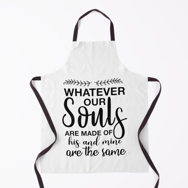 Item preview, WHATEVER OUR SOULS ARE MADE OF, HIS AND MINE ARE THE SAME  designed and sold by Majesticoo.