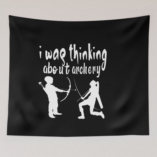 Item preview, i was thinking about archery i was thinking about archery cute designed and sold by buzz1days.