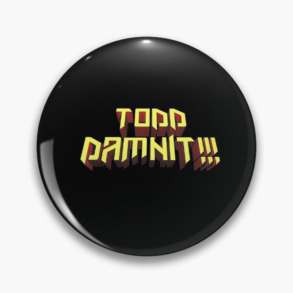 Item preview, Todd Damnit designed and sold by mcinnesstore.