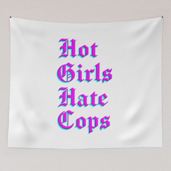 Item preview, hot girls hate cops designed and sold by futuremilf420.